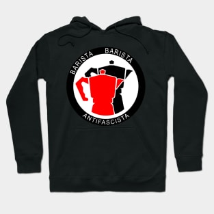 Barista Baristia Antifascista - Association Antifascist Coffee Preparer Hoodie